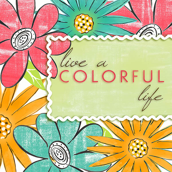 live a colorful life